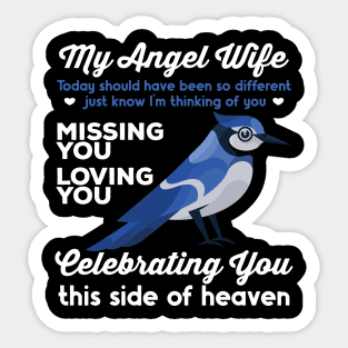 My Angel Wife Blue Jay 1 Sticker